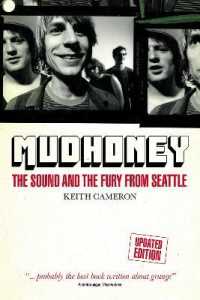 Mudhoney : The Sound and the Fury from Seattle (Updated Edition)