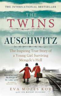 The Twins of Auschwitz : The inspiring true story of a young girl surviving Mengele's hell