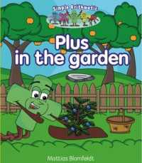 Simple Arithmetic : Plus in the garden (Simple Learning)