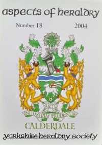 Journal of the Yorkshire Heraldry Society 2004 (Aspects of Heraldry)