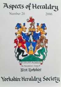 The Journal of the Yorkshire Heraldry Society 2006 (Aspects of Heraldry)