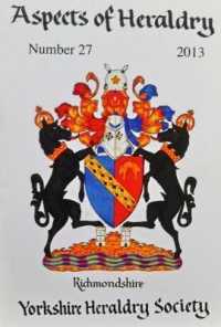 Journal of the Yorkshire Heraldry Society 2013 (Aspects of Heraldry)