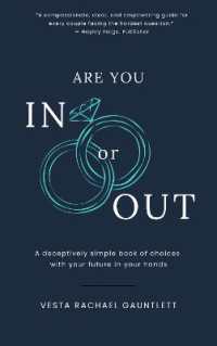 Are You in or Out? : Choosing What is Next for Your Marriage: A deceptively simple book of choices with your future in your hands