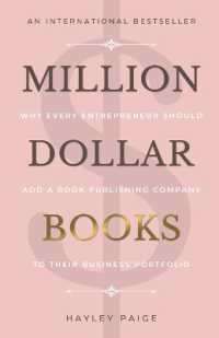 Million Dollar Books : Why Every Entrepreneur Should Add a Book Publishing Company to Their Business Portfolio