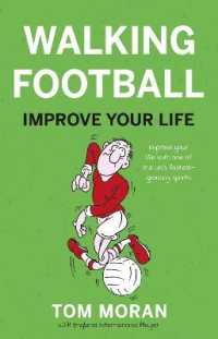 Walking Football: Improve Your Life -- Paperback / softback