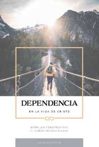 Dependencia en la vida de Cristo