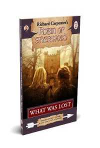 What Was Lost : A Robin of SHerwood Adventure