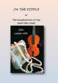 On the Fiddle : or the Misadventures of Two Small-Time Crooks