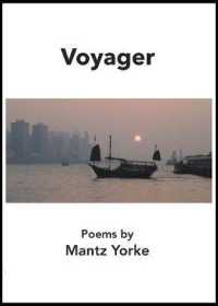 Voyager : poems by Mantz Yorke