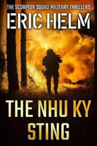 The Nhu Ky Sting (The Scorpion Squad Military Thrillers)