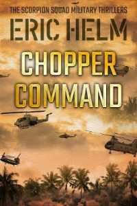 Chopper Command (The Scorpion Squad Military Thrillers)