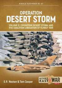 Desert Storm Volume 2 : Operation Desert Storm and Aftermath (Middle East@war)