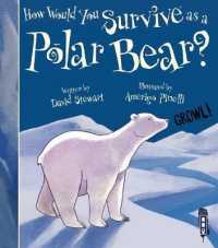 How Would You Survive as a Polar Bear? (How Would You Survive as A...?)