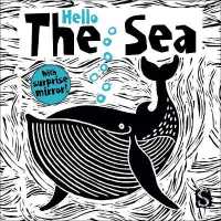 Hello the Sea (Hello) （Board Book）