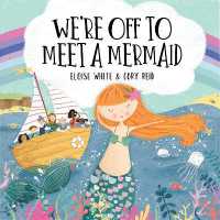 We're Off to Meet a Mermaid (We're Off to Adventures)