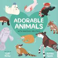 Adorable Animals with Amazing Abilities (Wonderfully Wild)