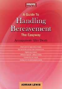 A Guide to Handling Bereavement the Easyway : Making Arrangements Following Death