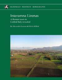 Interamna Lirenas : A Roman town in Central Italy revealed