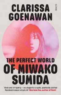 The Perfect World of Miwako Sumida : a novel of modern Japan