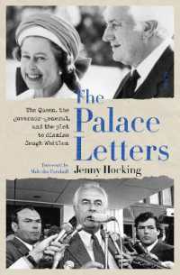 The Palace Letters : The Queen, the governor-general, and the plot to dismiss Gough Whitlam