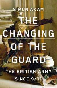 The Changing of the Guard : the British army since 9/11