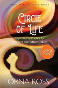 Circle of Life : Inspirational Poetry for Mothers and Other Carers (12 Poems to Inspire)