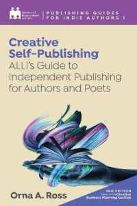 Creative Self-Publishing : ALLi's Guide to Independent Publishing for Authors and Poets (Publishing Guides for Indie Authors)