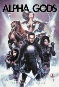 Alpha Gods : Omnibus
