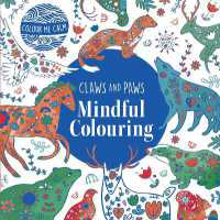 Colour Me Calm Claws and Paws Mindful Colouring (Colour Me Calm)