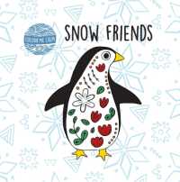 Snow Friends : Magic Colour (Bath Book)
