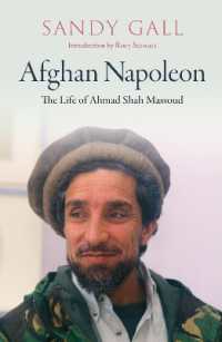 アフガニスタンのナポレオン：マスード元国防相の生涯<br>Afghan Napoleon - the Life of Ahmad Shah Massoud
