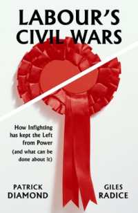 Labour's Civil Wars : How infighting has kept the left from power (and what can be done about it)