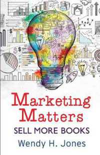 Marketing Matters: Sell More Books (Writing Matters") 〈2〉