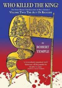 Who Killed the King : Volume Two: The Act of Regicide