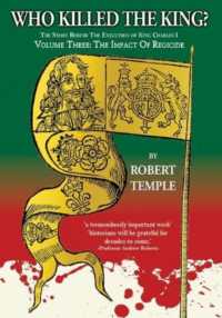Who Killed the King? : Volume Three: The Impact of Regicide (Who Killed the King?)