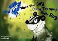 When the Jay came to stay with Ray (Phonics - Phase 5)