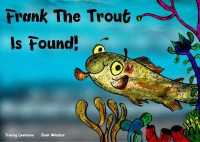 Frank the Trout is Found (Phonics - Phase 5)