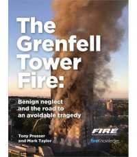 Grenfell Tower Fire: Benign neglect and the road to an avoidable tragedy