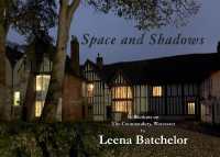 Space and Shadows : Reflections on the Commandery, Worcester