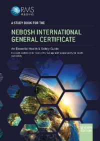 A Study Book for the NEBOSH International General Certificate : An Essential Health and Safety Guide （7TH）