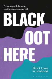 Black Oot Here : Black Lives in Scotland (Blackness in Britain)