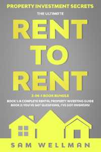 Property Investment Secrets - the Ultimate Rent to Rent 2-in-1 Book Bundle - Book 1: A Complete Rental Property Investing Guide - Book 2: You've Got Questions, I've Got Answers! : Using HMO's and Sub-Letting to Build a Passive Income - Financial Free
