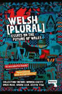 Welsh (Plural) : Essays on the Future of Wales