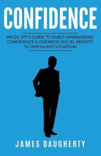 Confidence : An Ex-SPY's Guide to Build Unwavering Confidence & Override Social Anxiety to Win in Any Situation (Spy Self-help)
