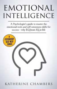 Emotional Intelligence : A Psychologist's Guide to Master the Emotional Tools and Self-Awareness Skills for Success - Why EQ Beats IQ in Life (Psychology Self-help)