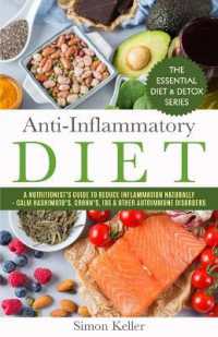 Anti-Inflammatory Diet : A Nutritionist's Guide to Reduce Inflammation Naturally - Calm Hashimoto's, Crohn's, IBS & Other Autoimmune Disorders