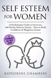 Self Esteem for Women : A Psychologist's Guide to Overcome Self-Doubt, Stress & Anxiety - How to Build Confidence & Happiness Instead (Psychology Self-help)