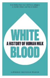 White Blood : A History of Human Milk