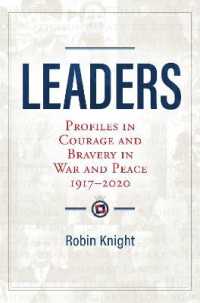 Leaders : Profiles in Courage and Bravery in War and Peace 1917-2020
