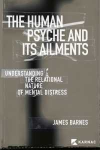 The Human Psyche and Its Ailments : Understanding the Relational Nature of Mental Distress